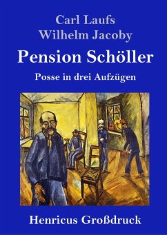 Pension Schöller (Großdruck) - Laufs, Carl; Jacoby, Wilhelm