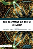 Fuel Processing and Energy Utilization (eBook, PDF)