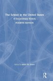 The School in the United States The School in the United States