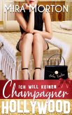 Ich will keinen Champagner (eBook, ePUB) Ich will keinen Champagner (eBook, ePUB)