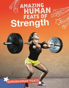 Cover Amazing Human Feats of Strength