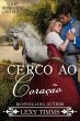 Cerco ao Coração (Série Romance do... - Bild 1