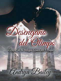 Cover Desengaño del Olimpo (Trilogía Amor del Olimpo, #2) (eBook, ePUB)