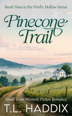 Cover Pinecone Trail: A Small Town Women's Fiction Romance (Firefly Hollow, #9) (eBook, ePUB)