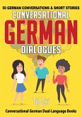 Conversational German Dialogues: 50 German Conversations and Short Stories (Conversational German Dual Language Books, #1) (eBook, ePUB)