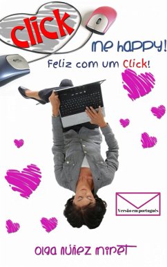 Feliz com um Click! (eBook, ePUB) - Miret, Olga Nunez