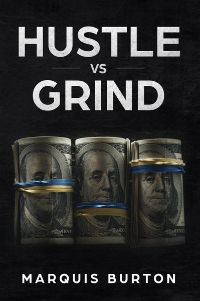 Hustle VS Grind (eBook, ePUB) Hustle VS Grind (eBook, ePUB)