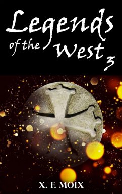 Legends of the West (eBook, ePUB) - Moix, X. F.
