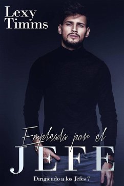 Cover Empleada por el jefe (Dirigiendo a los Jefes - Serie) (eBook, ePUB)