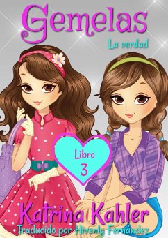 Cover Gemelas Libro 3 - La Verdad (eBook, ePUB)