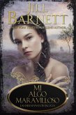 Mi Algo Maravilloso (Las Hermanas de Escocia, #1) (eBook, ePUB)