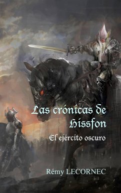 Las crónicas de Hissfon - El ejército oscuro (eBook, ePUB) - Lecornec, Remy