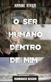 O Ser Humano Dentro de Mim (eBook, ePUB)