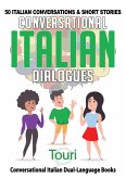 Conversational Italian Dialogues: 50 Italian Conversations and Short Stories (Conversational Italian Dual Language Books, #1) (eBook, ePUB)