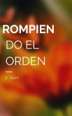 Rompiendo el Orden (eBook, ePUB)