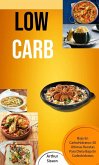 Low Carb: Bajo En Carbohidratos: 50 Ultimas Recetas Para Dieta Baja En Carbohidratos (eBook, ePUB) Low Carb: Bajo En Carbohidratos: 50 Ultimas Recetas Para Dieta Baja En Carbohidratos (eBook, ePUB)