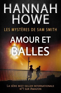 Cover Amour et Balles (Les mystères de Sam Smith) (eBook, ePUB)