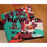 Wie man ein Buch macht (eBook, ePUB)