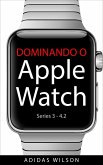 Dominando O Apple Watch (eBook, ePUB)