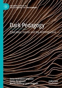 Dark Pedagogy - Lysgaard, Jonas Andreasen;Bengtsson, Stefan;Laugesen, Martin Hauberg-Lund