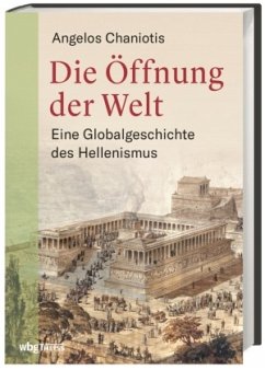 Die Öffnung der Welt - Chaniotis, Angelos