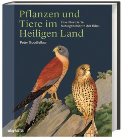 Pflanzen und Tiere im Heiligen Land - Goodfellow, Peter