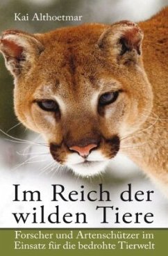 Im Reich der wilden Tiere - Althoetmar, Kai