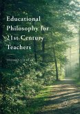 Educational Philosophy for 21st Century Teachers