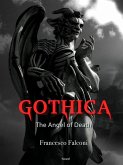 Gothica - the Angel of Death (eBook, ePUB) Gothica - the Angel of Death (eBook, ePUB)