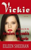 Vickie: Doctora de día, cazadora de zombis de noche (eBook, ePUB) Vickie: Doctora de día, cazadora de zombis de noche (eBook, ePUB)