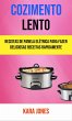 Cozimento Lento: Receitas De Panela... - Bild 1