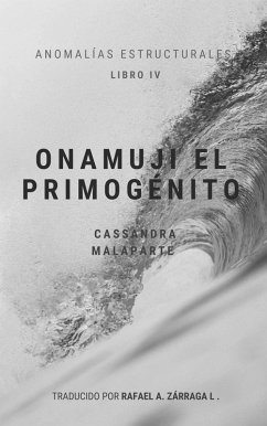 Cover Onamuji el Primogénito (Anomalías Estructurales, #4) (eBook, ePUB)