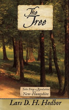The Tree: Tales From a Revolution - New-Hampshire (eBook, ePUB) - Hedbor, Lars D. H.
