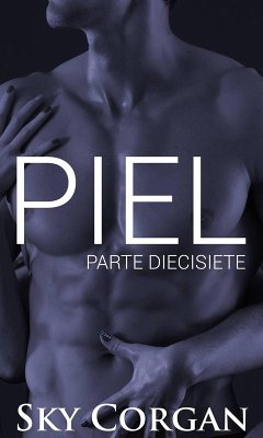 Piel: Parte Diecisiete (eBook, ePUB) - Corgan, Sky