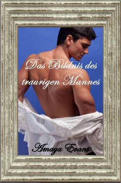 Das Bildnis des traurigen Mannes (eBook, ePUB) Das Bildnis des traurigen Mannes (eBook, ePUB)