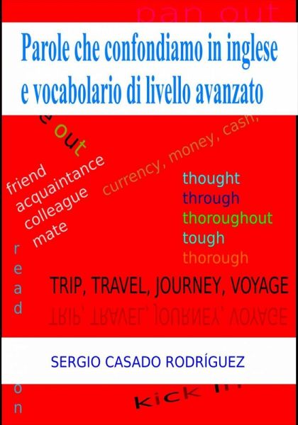 Parole che confondiamo in inglese e vocabolario di livello avanzato (eBook, ePUB)