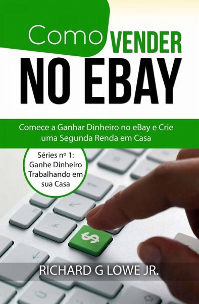 Como Vender no eBay (eBook, ePUB) Como Vender no eBay (eBook, ePUB)