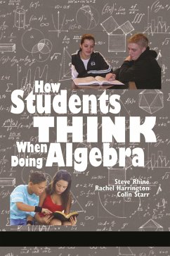 How Students Think When Doing Algebra (eBook, ePUB) - Rhine, Steve