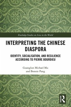 Interpreting the Chinese Diaspora (eBook, ePUB) - Mu, Guanglun Michael; Pang, Bonnie