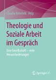 Theologie und Soziale Arbeit im Gespräch (eBook, PDF)