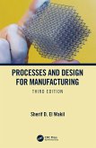 Processes and Design for Manufacturing, Third Edition (eBook, PDF)