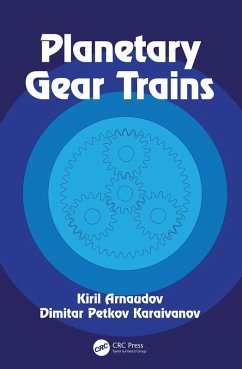 Planetary Gear Trains (eBook, PDF) - Arnaudov, Kiril; Karaivanov, Dimitar Petkov