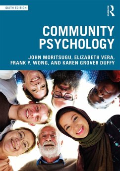 Community Psychology (eBook, PDF) - Moritsugu, John; Vera, Elizabeth; Wong, Frank Y; Duffy, Karen