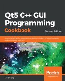 Qt5 C++ GUI Programming Cookbook (eBook, ePUB)