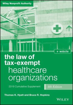 The Law of Tax-Exempt Healthcare Organizations (eBook, ePUB) - Hyatt, Thomas K.; Hopkins, Bruce R.