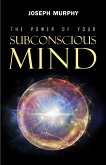 Power of Your Subconscious Mind (eBook, ePUB)