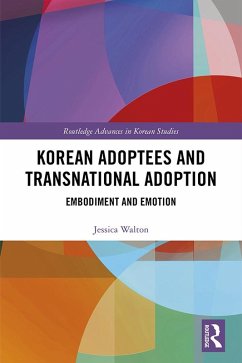 Korean Adoptees and Transnational Adoption (eBook, ePUB) - Walton, Jessica