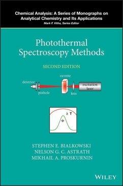 Photothermal Spectroscopy Methods (eBook, PDF) - Bialkowski, Stephen E.; Astrath, Nelson G. C.; Proskurnin, Mikhail A.