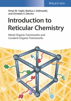 Introduction to Reticular Chemistry (eBook, ePUB) - Yaghi, Omar M.; Kalmutzki, Markus J.; Diercks, Christian S.
