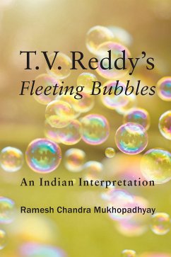 T.V. Reddy's Fleeting Bubbles (eBook, ePUB) - Mukhopadhyaya, Ramesh Chandra